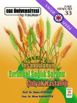 cover image of İnsanoğlunun Evrimsel Sağlık Sorunu Çölyak Hastalığı